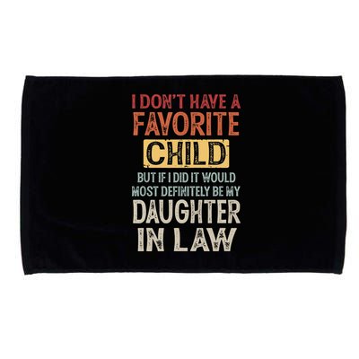 I Don't Have A Favorite Child But If I Did It Would Most Microfiber Hand Towel