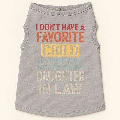 I Don't Have A Favorite Child But If I Did It Would Most Doggie Tank