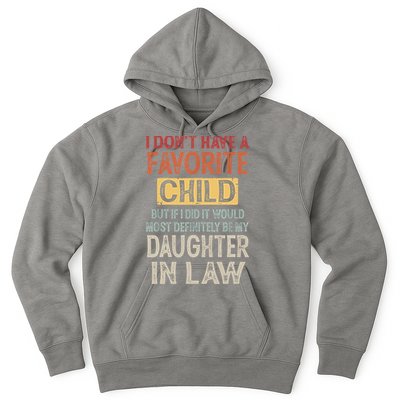 I Don't Have A Favorite Child But If I Did It Would Most Hoodie