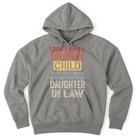I Don't Have A Favorite Child But If I Did It Would Most Hoodie