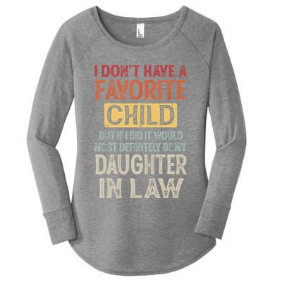 I Don't Have A Favorite Child But If I Did It Would Most Women's Perfect Tri Tunic Long Sleeve Shirt