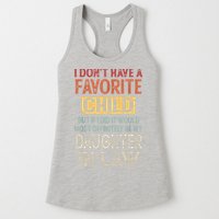 I Don't Have A Favorite Child But If I Did It Would Most Womens Tank Top