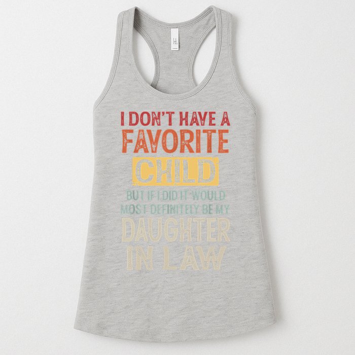 I Don't Have A Favorite Child But If I Did It Would Most Womens Tank Top