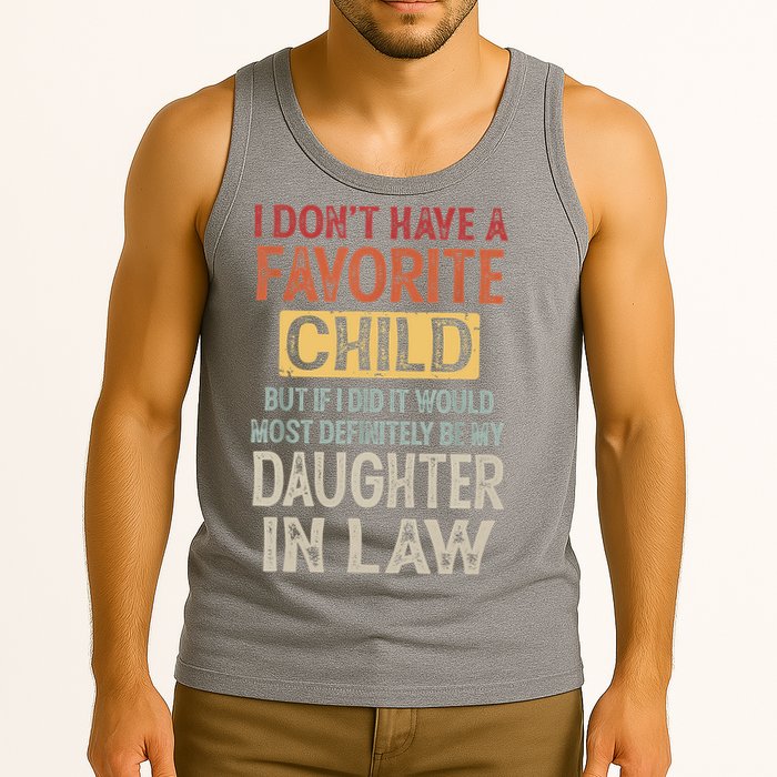 I Don't Have A Favorite Child But If I Did It Would Most Tank Top