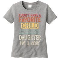 I Don't Have A Favorite Child But If I Did It Would Most Womens T-Shirt