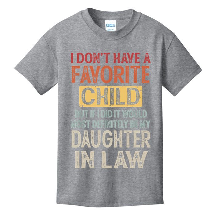 I Don't Have A Favorite Child But If I Did It Would Most Kids T-Shirt