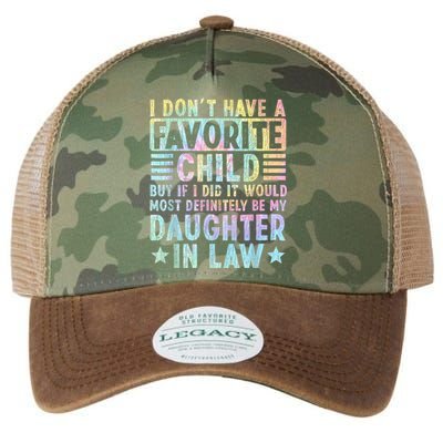 I Don't Have A Favorite Child But If I Did It Would Most Legacy Tie Dye Trucker Hat