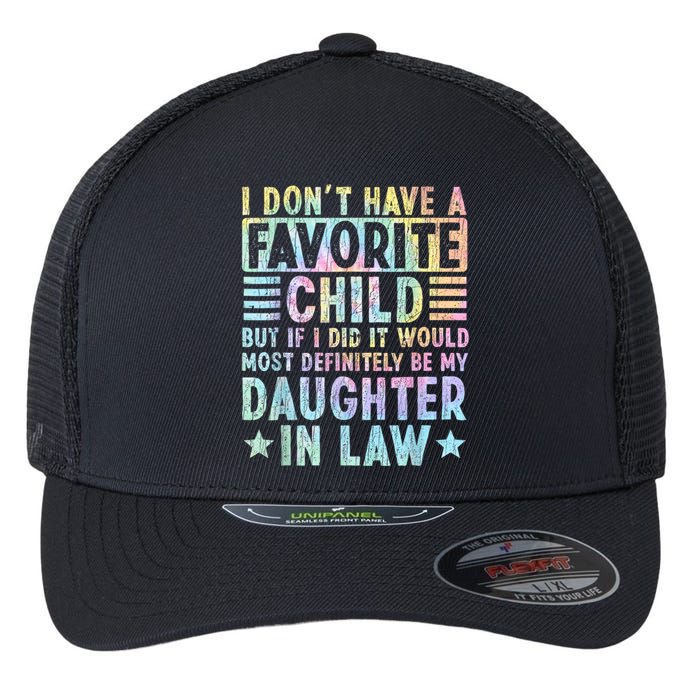 I Don't Have A Favorite Child But If I Did It Would Most Flexfit Unipanel Trucker Cap