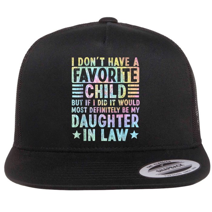 I Don't Have A Favorite Child But If I Did It Would Most Flat Bill Trucker Hat