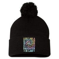 I Don't Have A Favorite Child But If I Did It Would Most Pom Pom 12in Knit Beanie