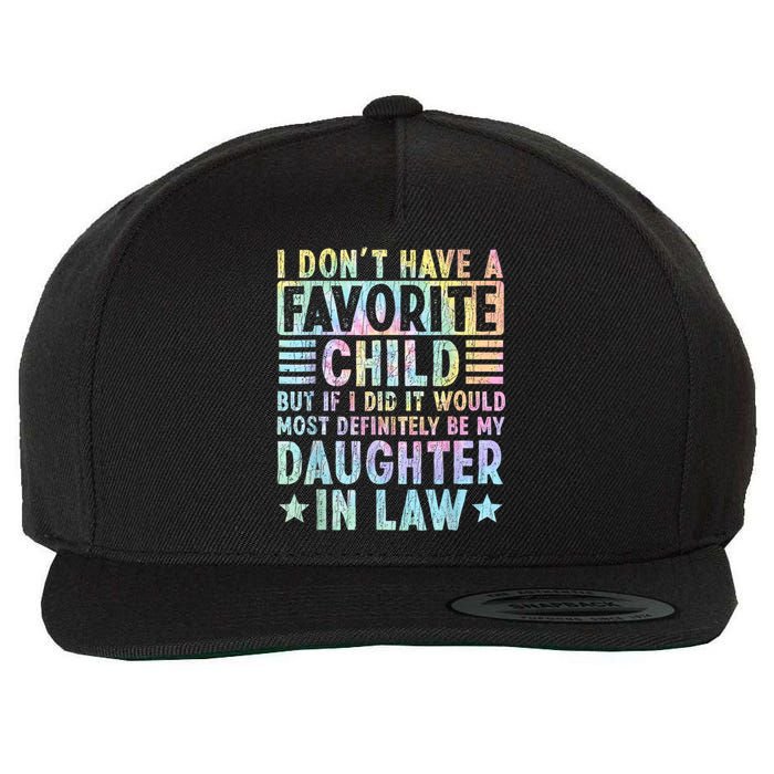 I Don't Have A Favorite Child But If I Did It Would Most Wool Snapback Cap