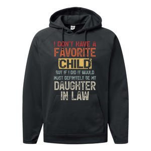 I Don't Have A Favorite Child -Lovely Gift For Mother-in-law Performance Fleece Hoodie