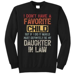 I Don't Have A Favorite Child -Lovely Gift For Mother-in-law Sweatshirt