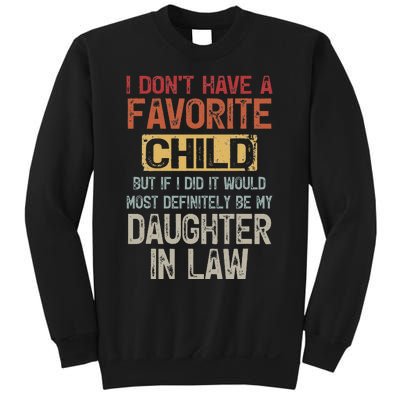 I Don't Have A Favorite Child -Lovely Gift For Mother-in-law Sweatshirt