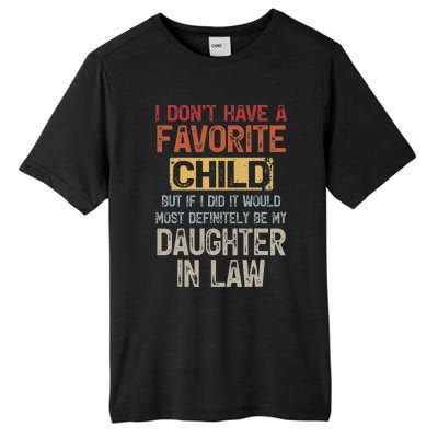 I Don't Have A Favorite Child -Lovely Gift For Mother-in-law Tall Fusion ChromaSoft Performance T-Shirt