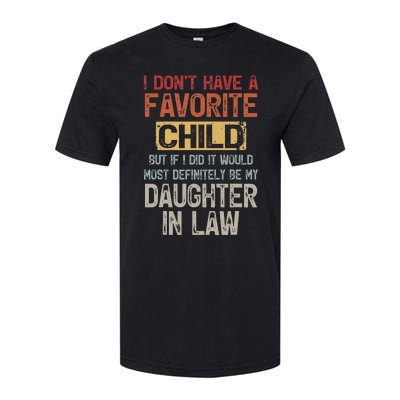 I Don't Have A Favorite Child -Lovely Gift For Mother-in-law Softstyle CVC T-Shirt