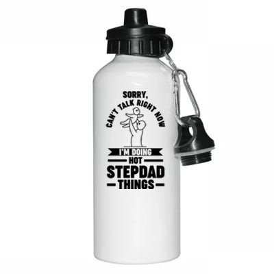 I'm Doing Hot Stepdad Things Stepdad Gift Aluminum Water Bottle