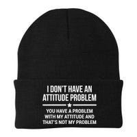 I Don't Have An Attitude Problem Funny Sarcasm Beanie