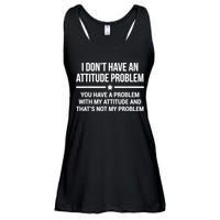I Don't Have An Attitude Problem Funny Sarcasm Ladies Essential Flowy Tank