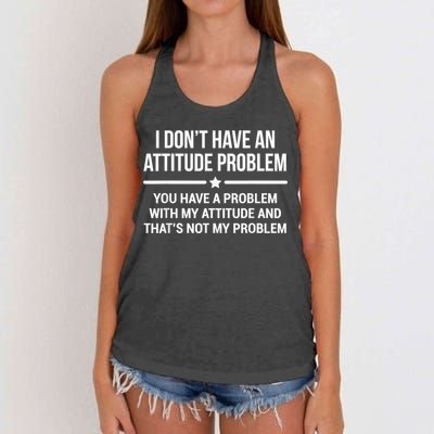 I Don't Have An Attitude Problem Funny Sarcasm Women's Knotted Racerback Tank