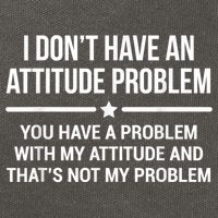 I Don't Have An Attitude Problem Funny Sarcasm Cotton Canvas Backpack