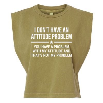 I Don't Have An Attitude Problem Funny Sarcasm Garment-Dyed Women's Muscle Tee