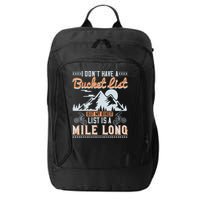 I Don’t Have A Bucket List But My BikeIt List Is A Mile Long City Backpack