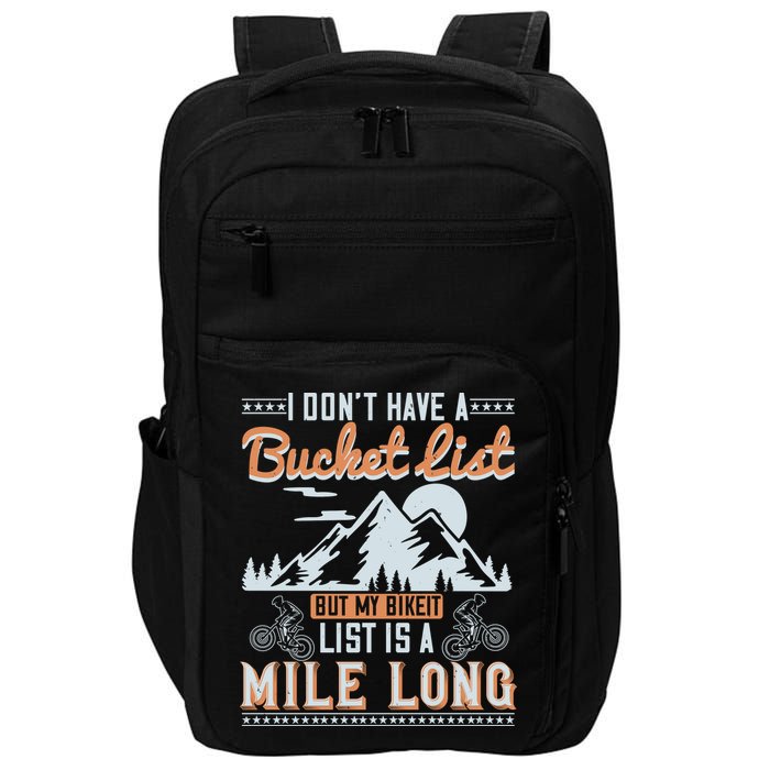 I Don’t Have A Bucket List But My BikeIt List Is A Mile Long Impact Tech Backpack