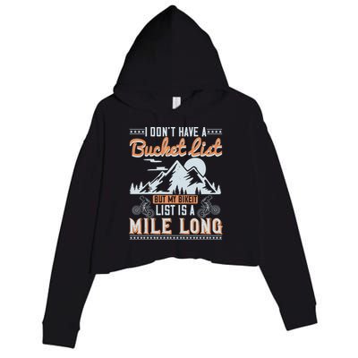 I Don’t Have A Bucket List But My BikeIt List Is A Mile Long Crop Fleece Hoodie