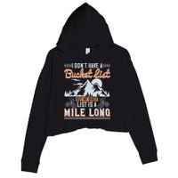 I Don’t Have A Bucket List But My BikeIt List Is A Mile Long Crop Fleece Hoodie