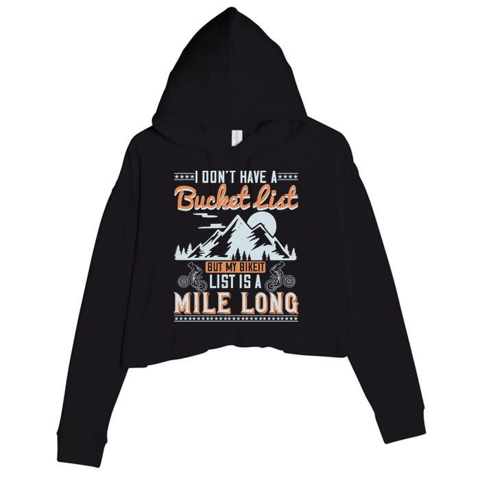 I Don’t Have A Bucket List But My BikeIt List Is A Mile Long Crop Fleece Hoodie