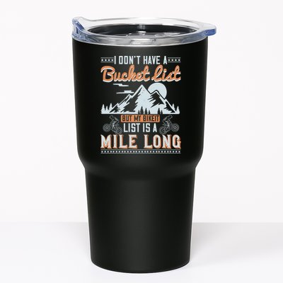 I Don’t Have A Bucket List But My BikeIt List Is A Mile Long Tumbler