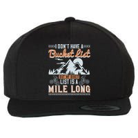 I Don’t Have A Bucket List But My BikeIt List Is A Mile Long Wool Snapback Cap