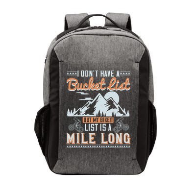 I Don’t Have A Bucket List But My BikeIt List Is A Mile Long Vector Backpack