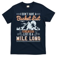 I Don’t Have A Bucket List But My BikeIt List Is A Mile Long T-Shirt