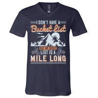 I Don’t Have A Bucket List But My BikeIt List Is A Mile Long V-Neck T-Shirt