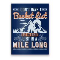 I Don’t Have A Bucket List But My BikeIt List Is A Mile Long Poster