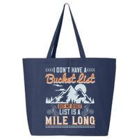 I Don’t Have A Bucket List But My BikeIt List Is A Mile Long 25L Jumbo Tote