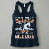 I Don’t Have A Bucket List But My BikeIt List Is A Mile Long Womens Tank Top