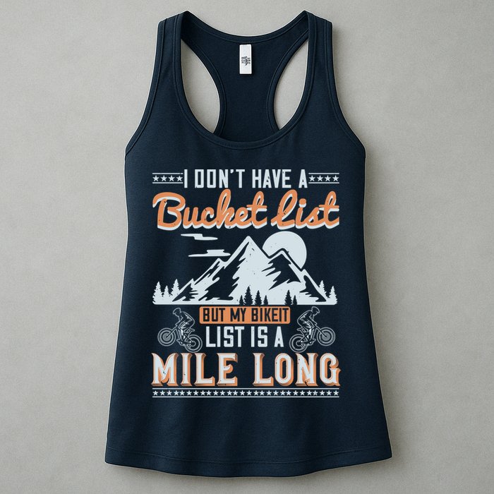 I Don’t Have A Bucket List But My BikeIt List Is A Mile Long Womens Tank Top