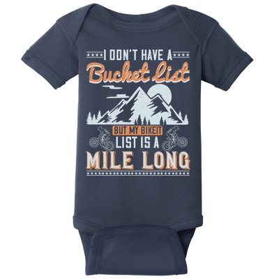I Don’t Have A Bucket List But My BikeIt List Is A Mile Long Baby Bodysuit