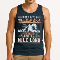I Don’t Have A Bucket List But My BikeIt List Is A Mile Long Tank Top