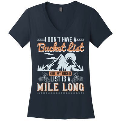 I Don’t Have A Bucket List But My BikeIt List Is A Mile Long Women's V-Neck T-Shirt