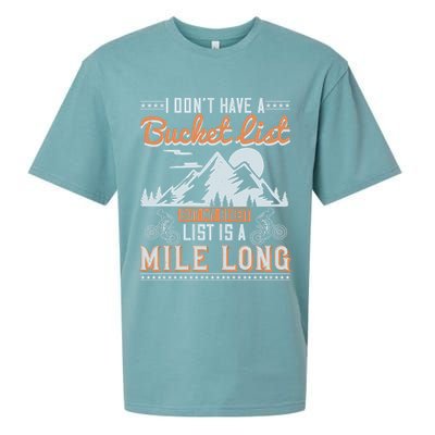 I Don’t Have A Bucket List But My BikeIt List Is A Mile Long Sueded Cloud Jersey T-Shirt