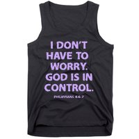 I DonT Have To Worry God Is In Control Tank Top