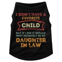 I Don't Have A Favorite Child But If I Did It Would Most Doggie Tank