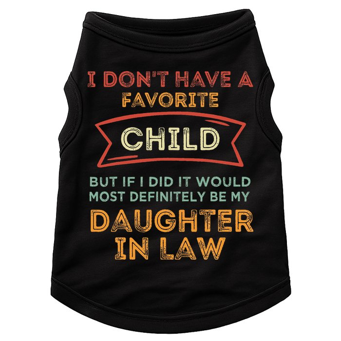 I Don't Have A Favorite Child But If I Did It Would Most Doggie Tank