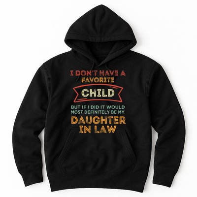 I Don't Have A Favorite Child But If I Did It Would Most Hoodie