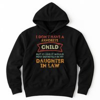 I Don't Have A Favorite Child But If I Did It Would Most Hoodie