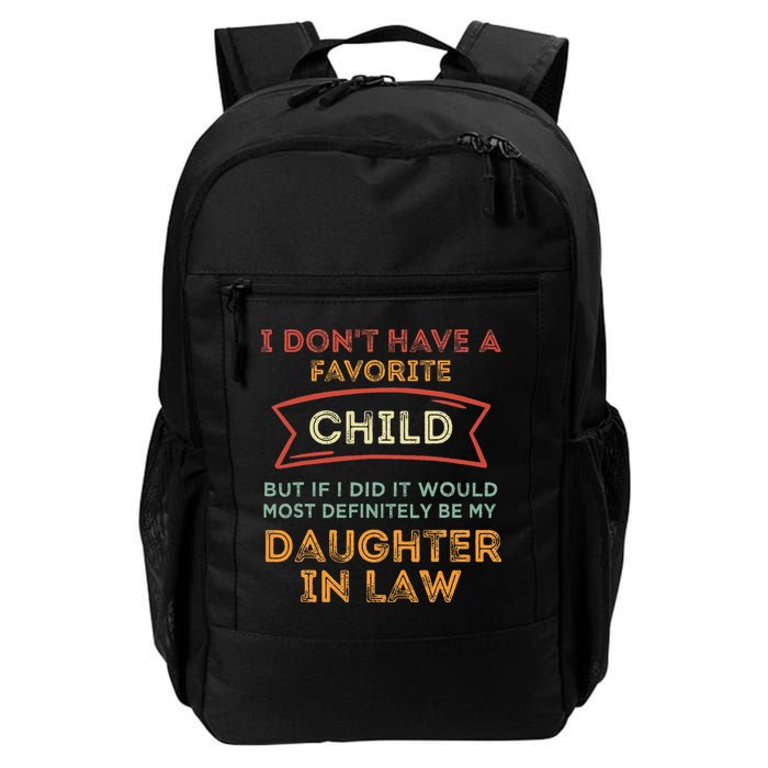 I Don't Have A Favorite Child But If I Did It Would Most Backpack